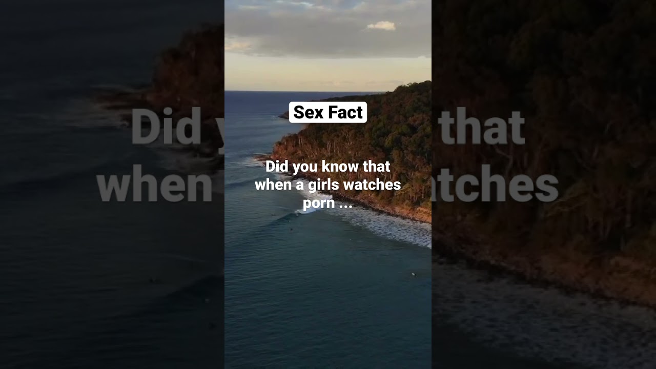 Sex Fact | What truly happens when a girl watches porn #psychologyfacts #psychologicalfacts
