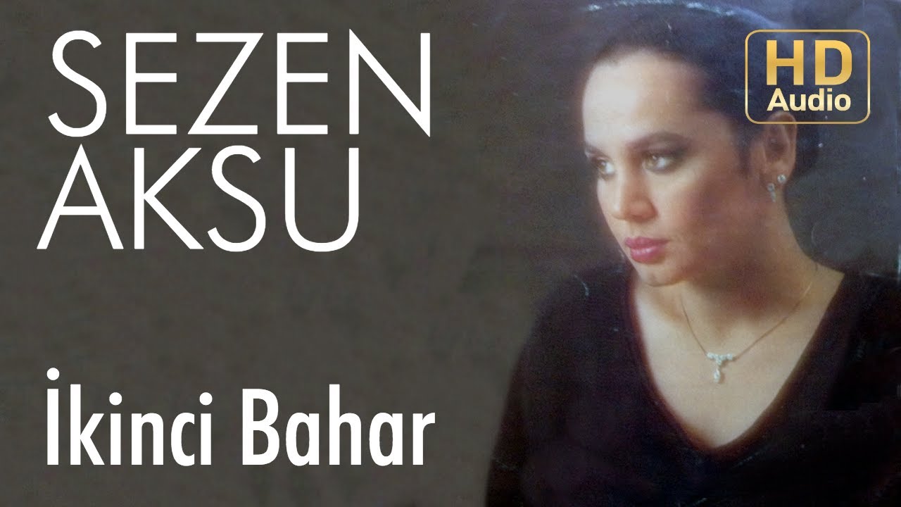 Sezen Aksu - İkinci Bahar (Official Audio)