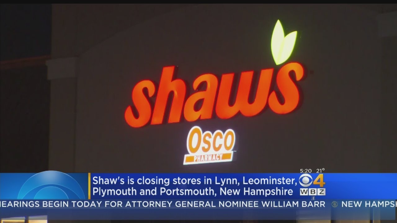 Shaw's Closing Stores In Lynn, Leomisnter, Plymouth & Portsmouth, NH