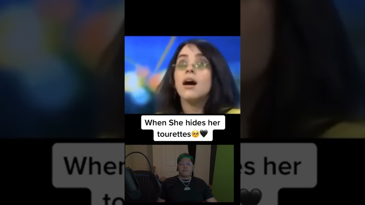 She Hides Her Tourettes🖤🥺Billie Eilish #shorts