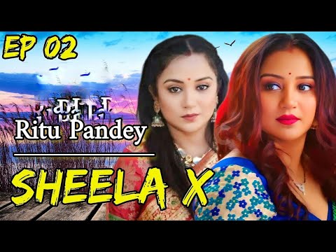 SHEELA X | Ep 2 | Ritu Pandey |  Web Series Review Actress Best of Ritu Pandey Web Series