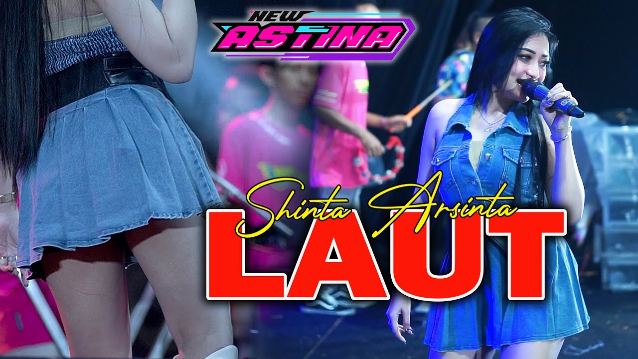 SHINTA ARSINTA || LAUT || Viral Tik Tok || NEW ASTINA LIVE DOCTOR API