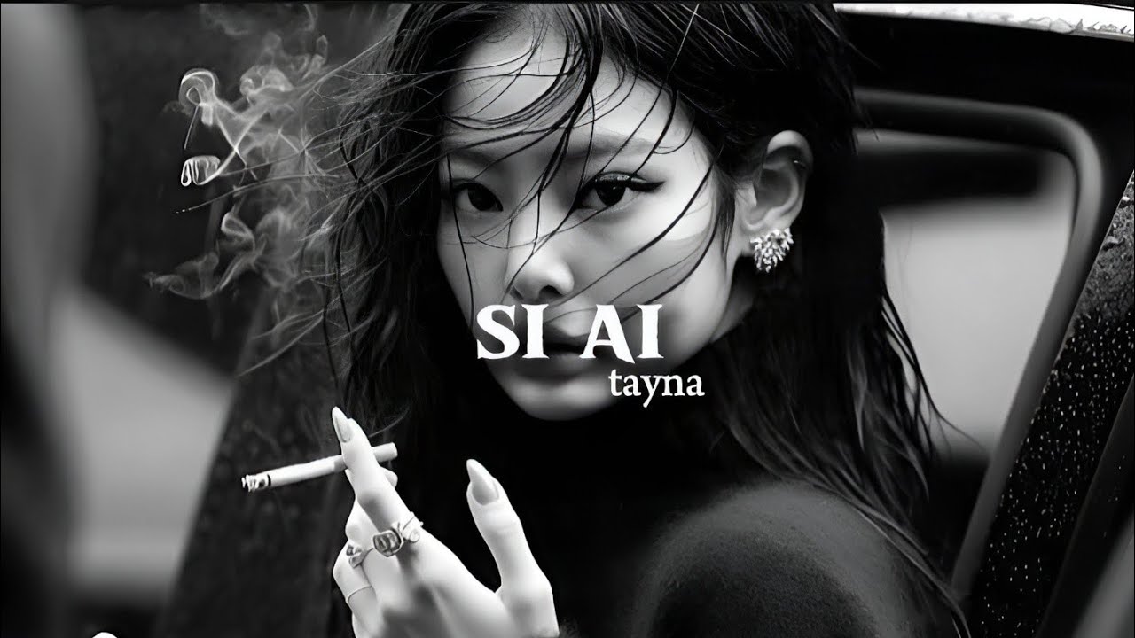 si ai - tayna sped up