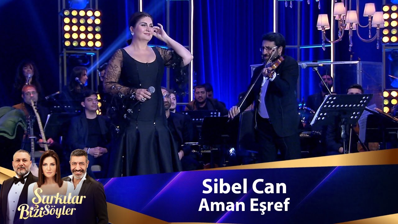 Sibel Can -  AMAN EŞREF