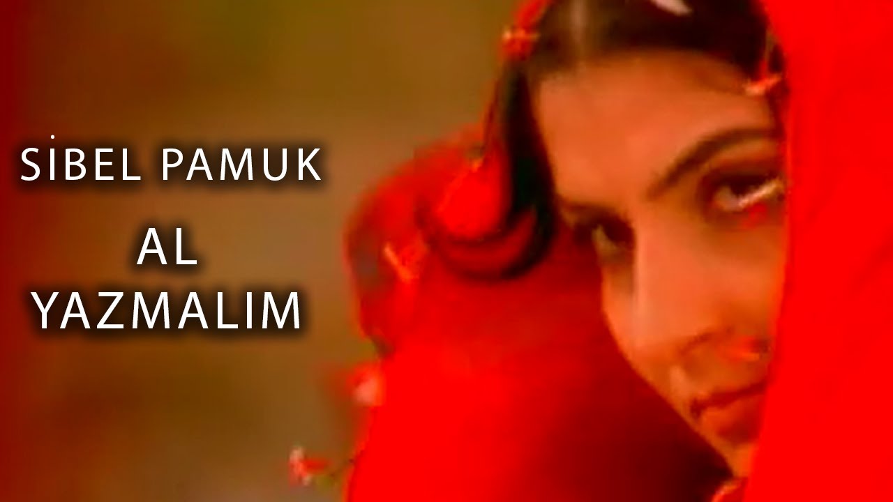 Sibel Pamuk - Al Yazmalım (Official Video)
