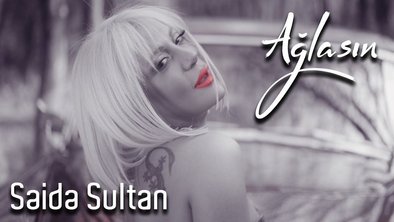 Səidə Sultan - Ağlasın (Official Video)