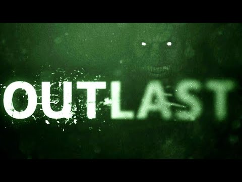 SIIRR | OutLast Pt.1