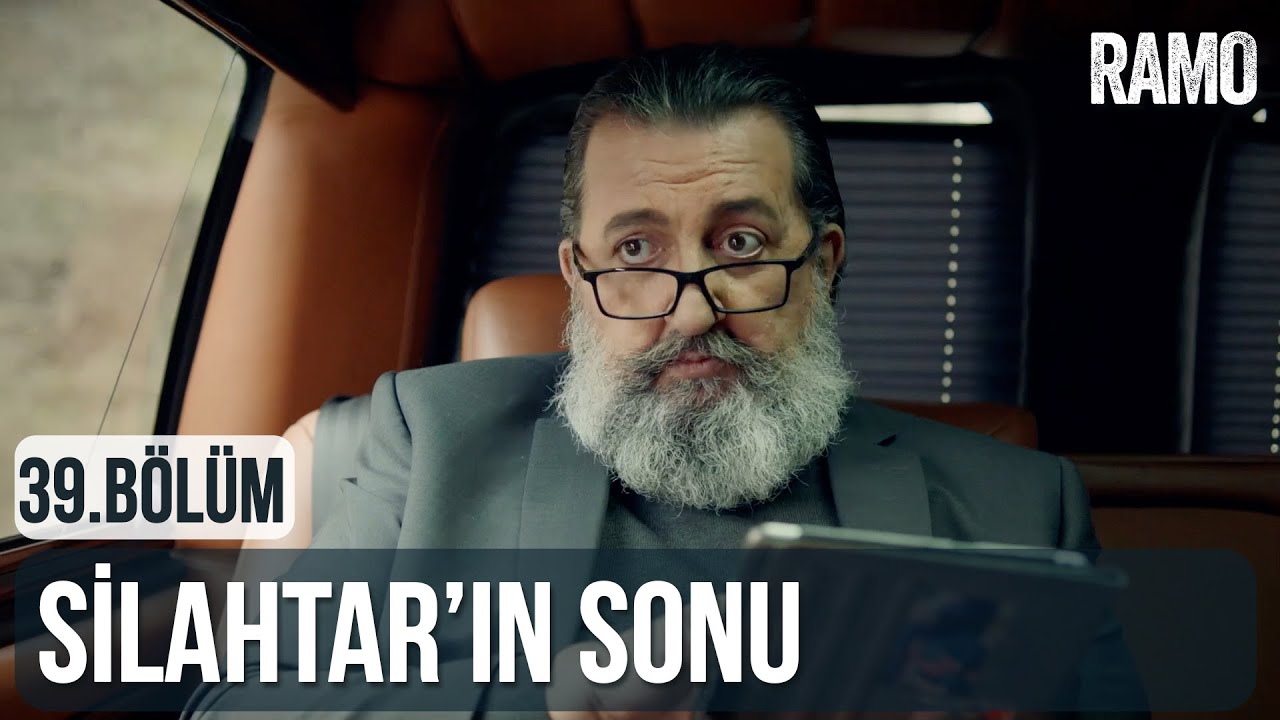 Silahtar'ın Sonu | Ramo 39.Bölüm