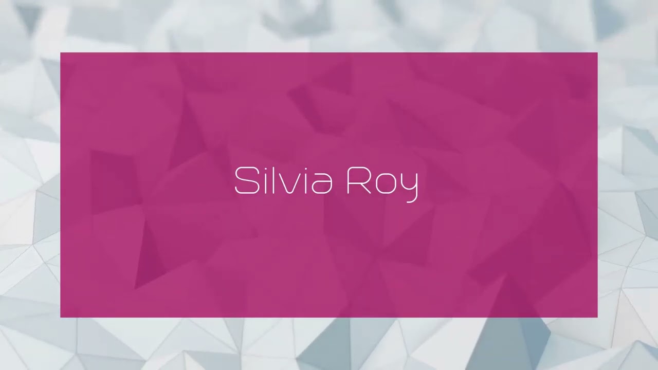 Silvia Roy - appearance