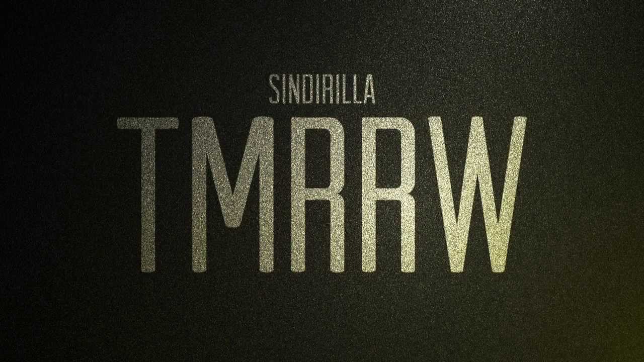 Sindirilla - TMRRW (Cut Version)