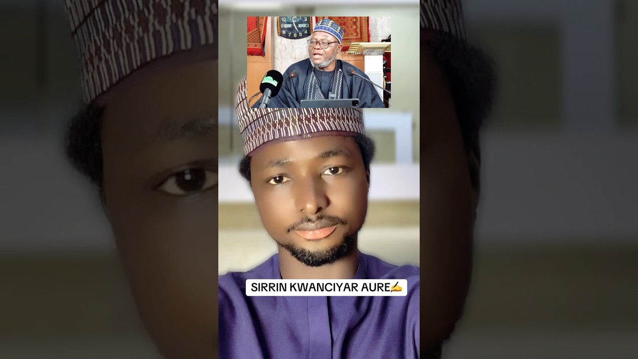 SIRRIN KWANCIYAR AURE✍️ #nigeria #hausa