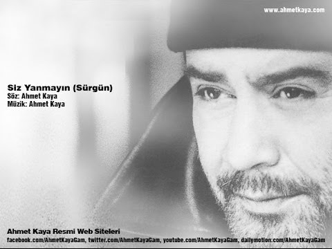 Siz Yanmayın-Sürgün (Ahmet Kaya)