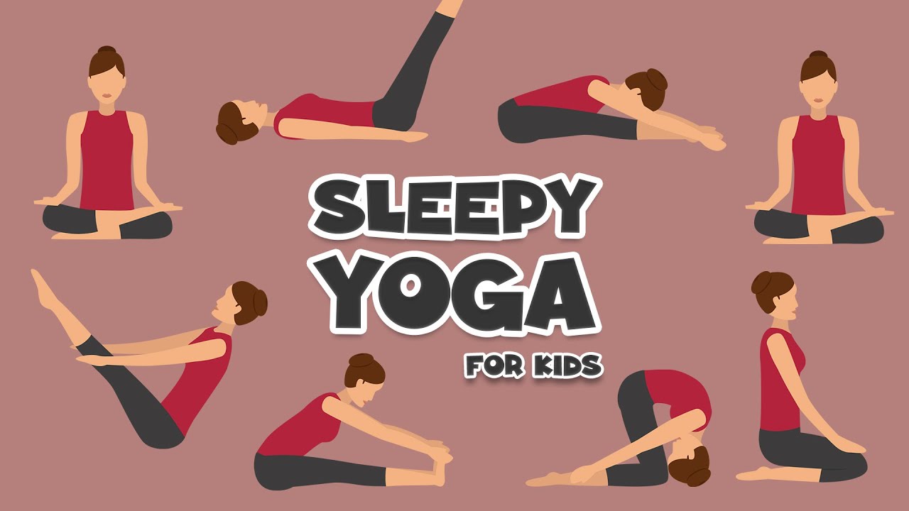 Sleepy Yoga for Kids | Flexibility and Calmness | Yoga for Children