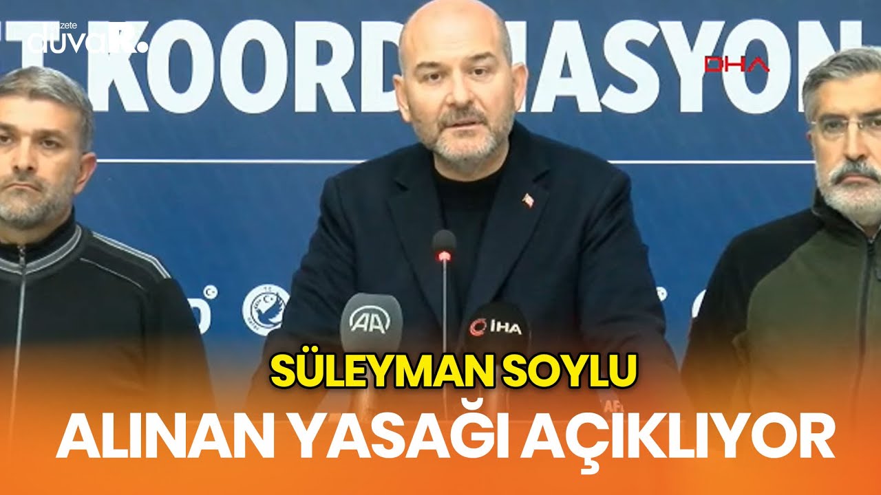 Süleyman Soylu'dan gece yarısı açıklaması! Alınan yasağı açıklıyor... #CANLI