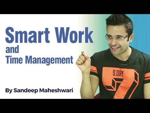 Smart Work & Time Management - By Sandeep Maheshwari I Hindi