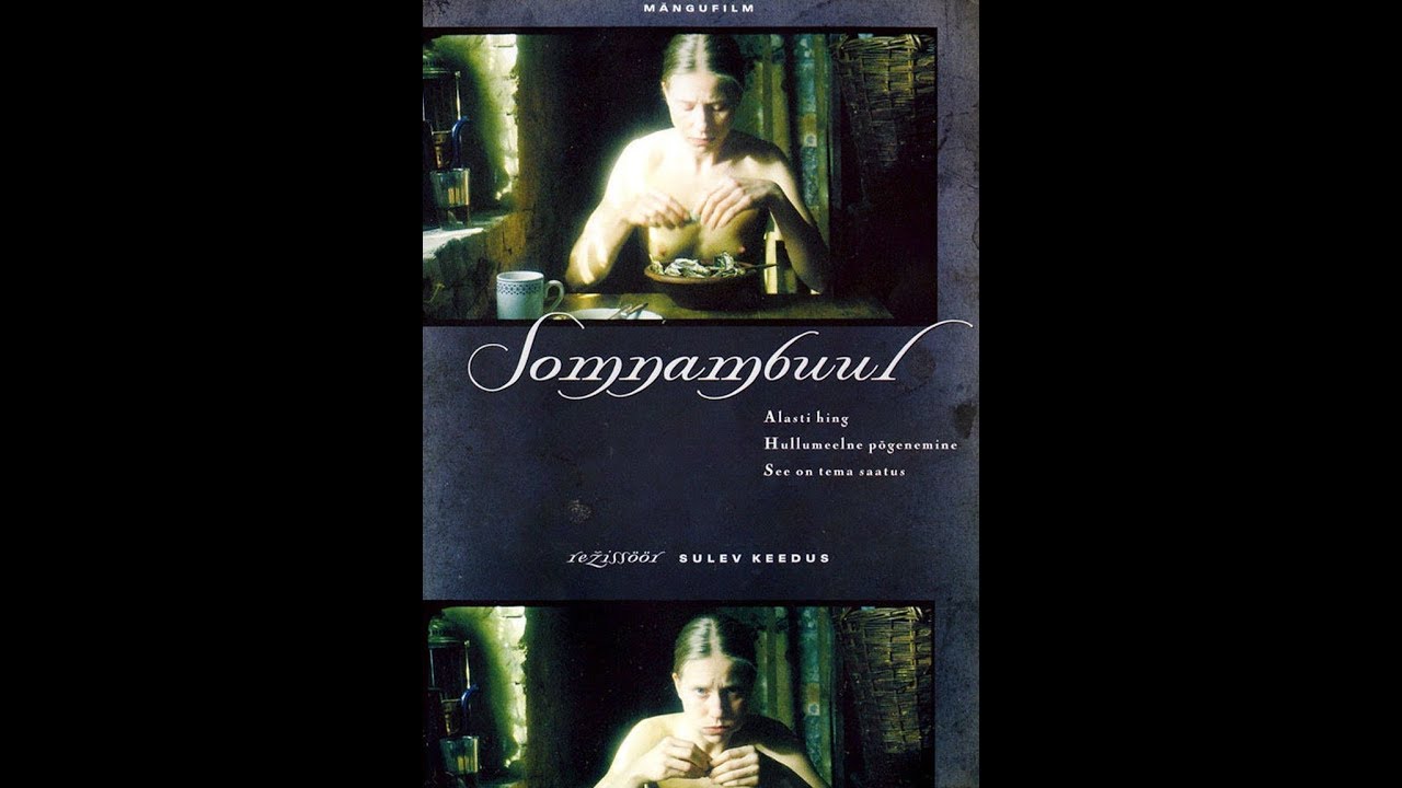 Сомнамбула/Somnambuul (2003)