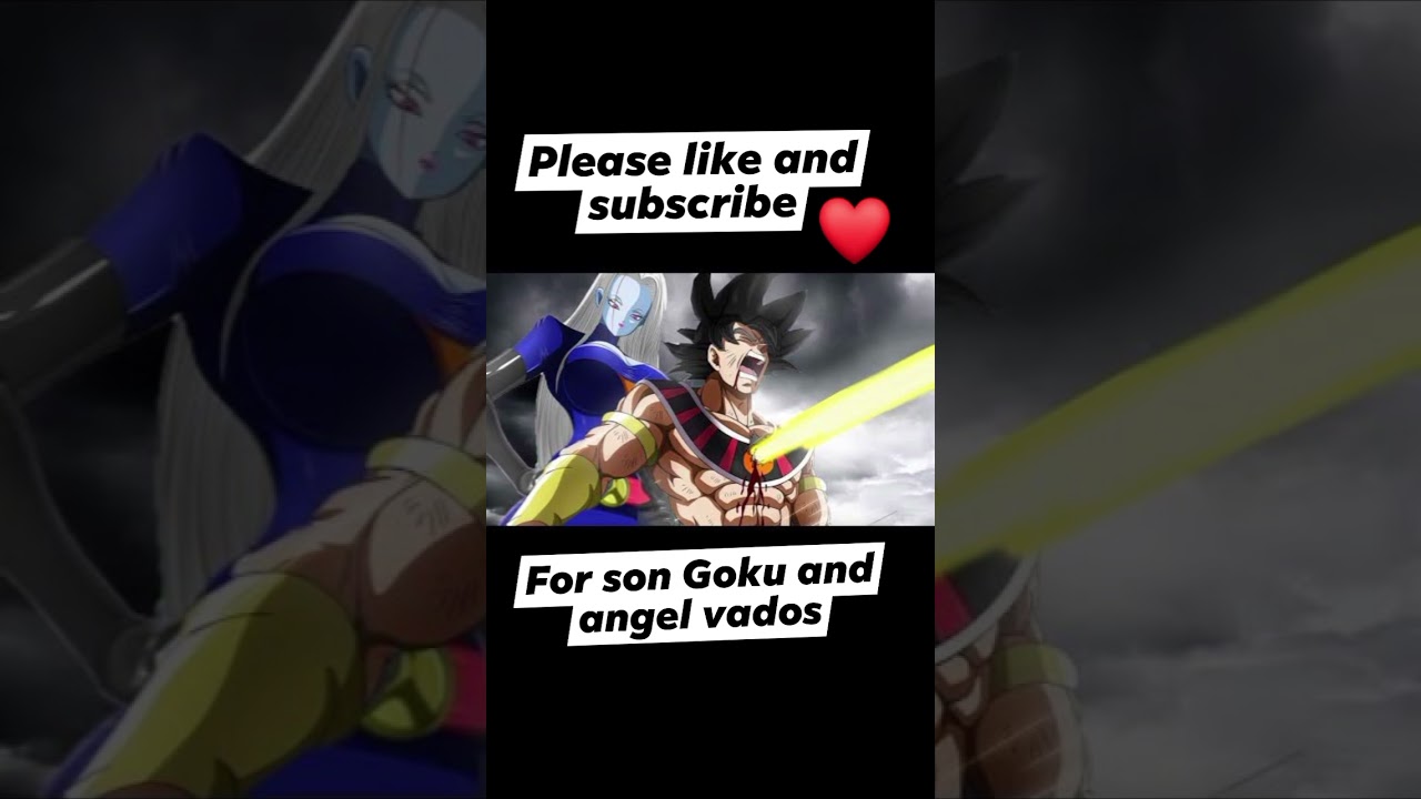 son goku and angel vados love story