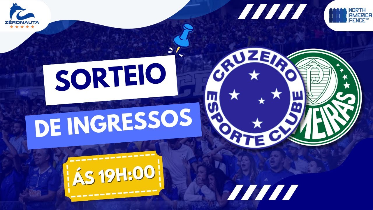 SORTEIO (AO VIVO) | PAR DE INGRESSOS CRUZEIRO X PALMEIRAS