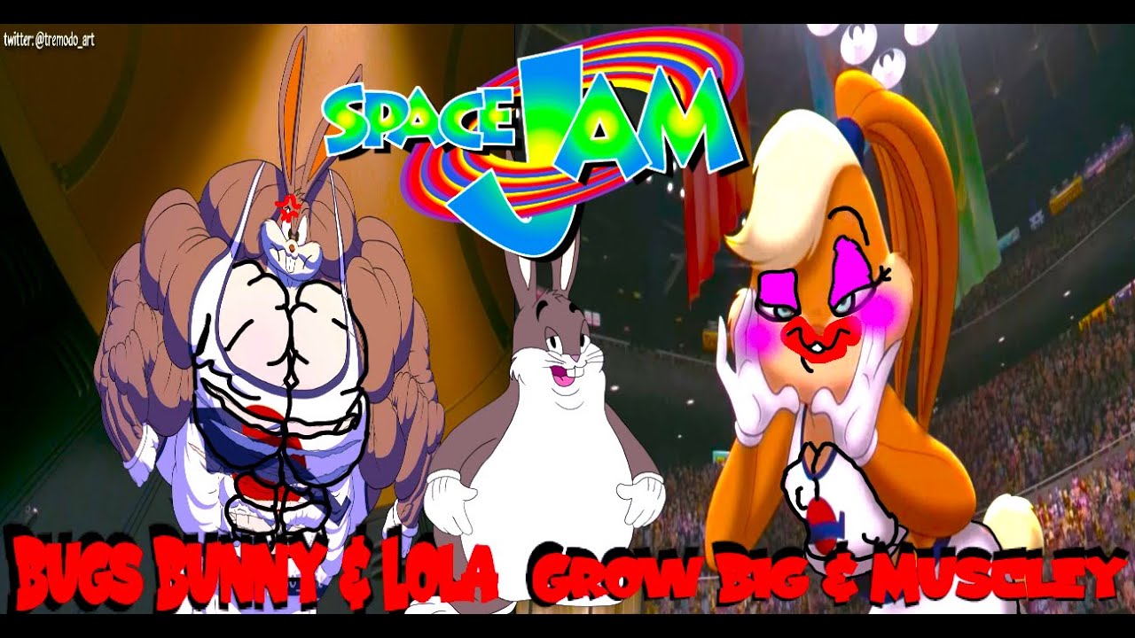 SPACE JAM | BUGS BUNNY & LOLA GROW BIG & MUSCLEY FLEXING THEIR PECSTORALS *BAWONG* 💪🐰🥕👀🥵🏀