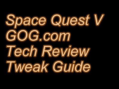Space Quest 5 GOG.com Tech Review and Tweak Guide