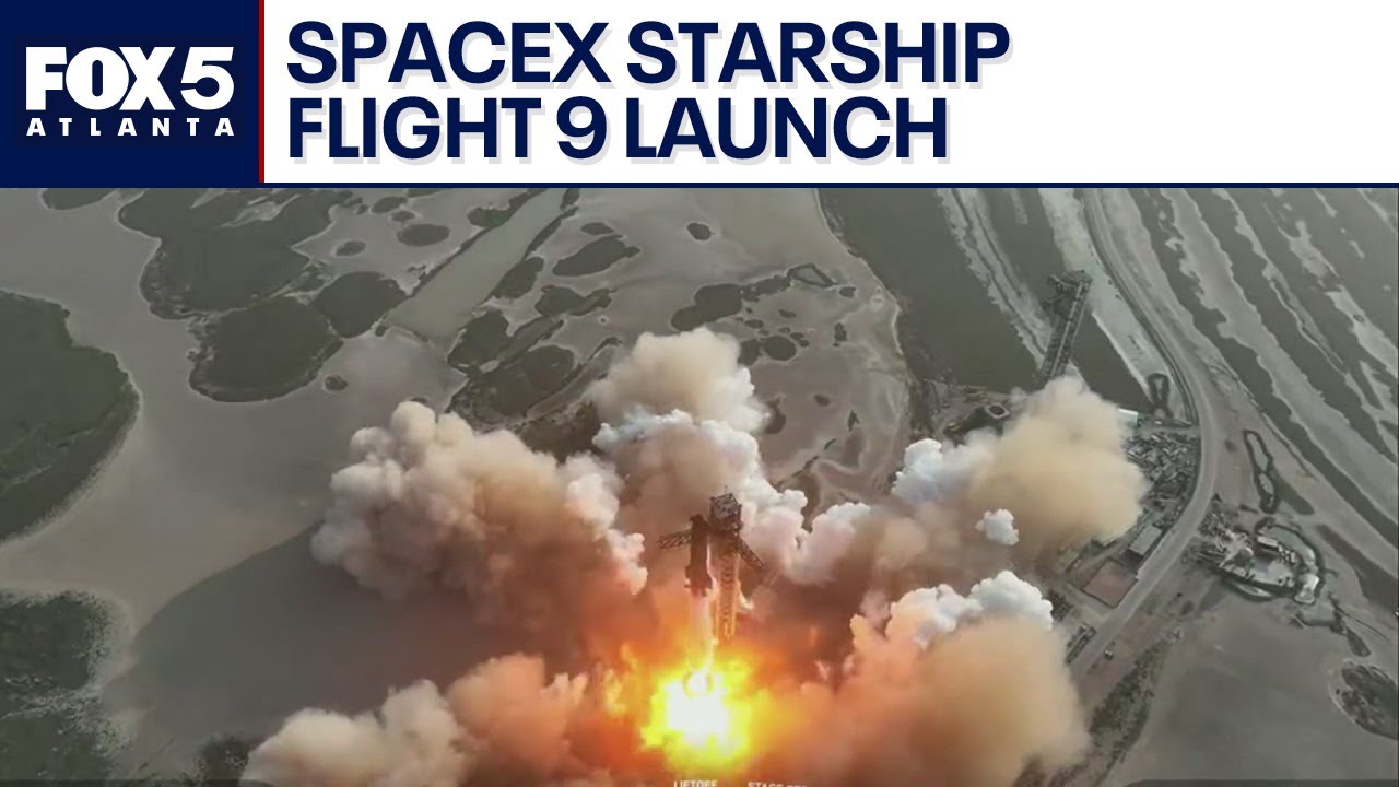 SpaceX Starship Flight 9 launch | FOX 5 News