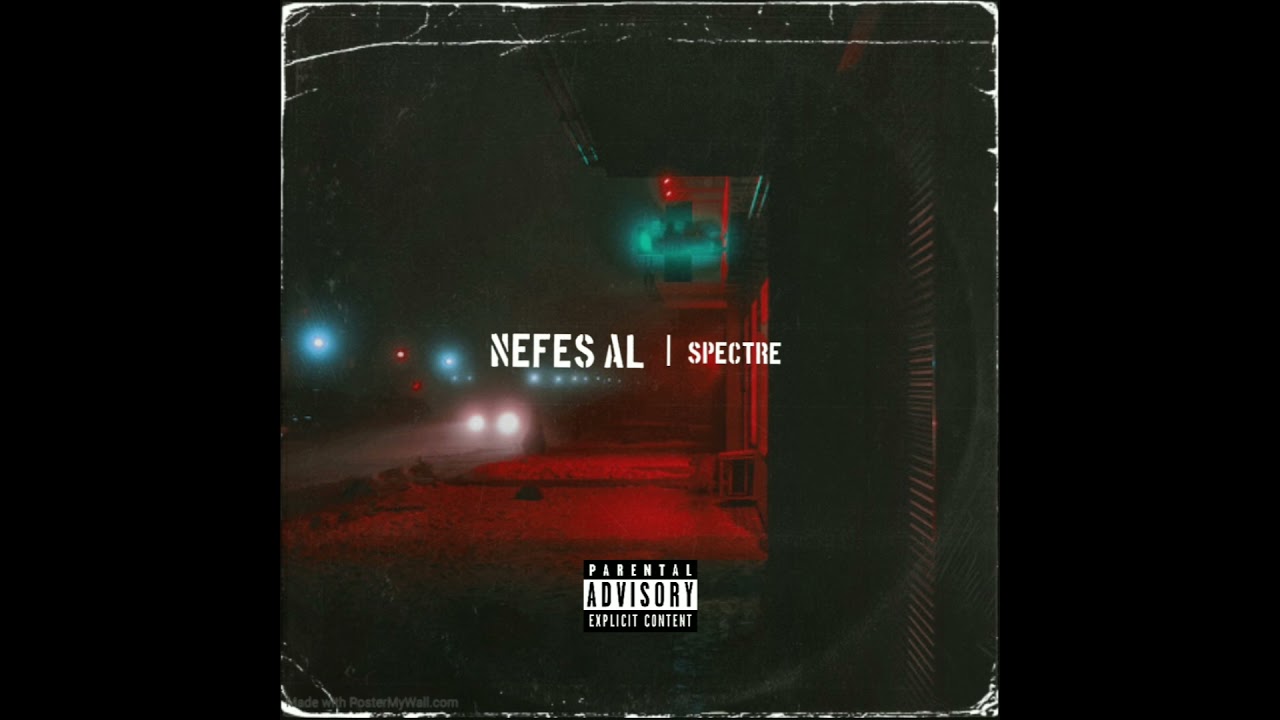 Spectre - Nefes Al!