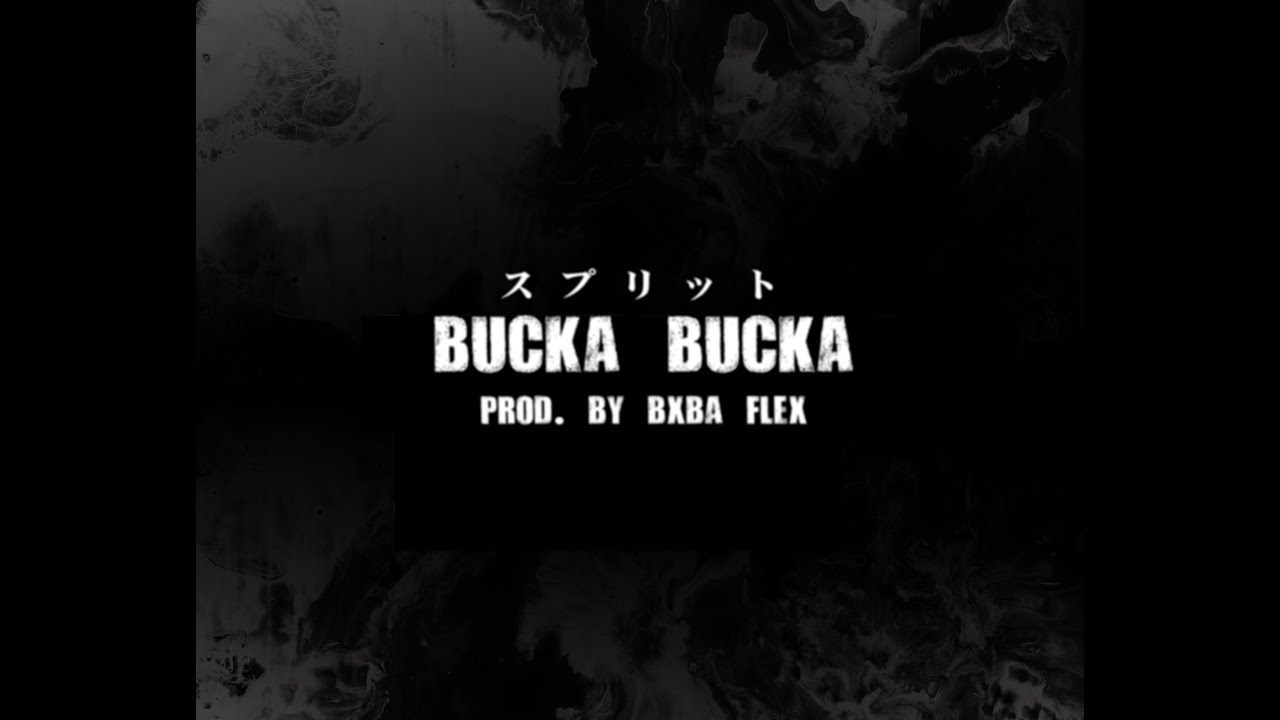 SPLXT - BUCKA BUCKA [LYRIC VIDEO]