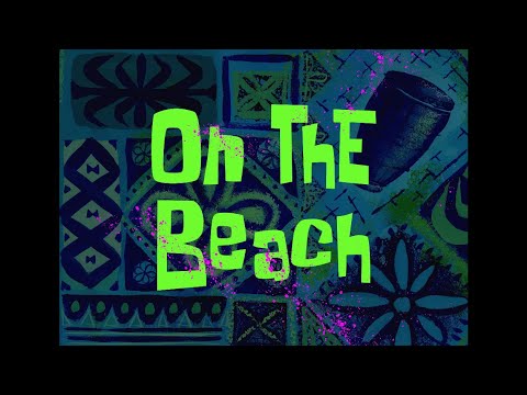 SpongeBob Music: On The Beach