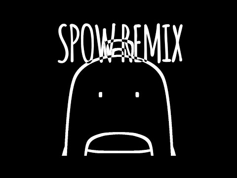 spow [remix]