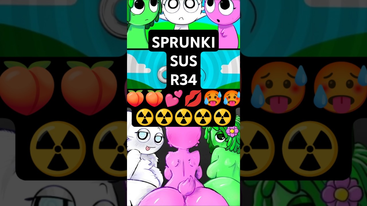 SPRUNKI HOT🥵💋💕☢️🍑 sus r34 rule sussy