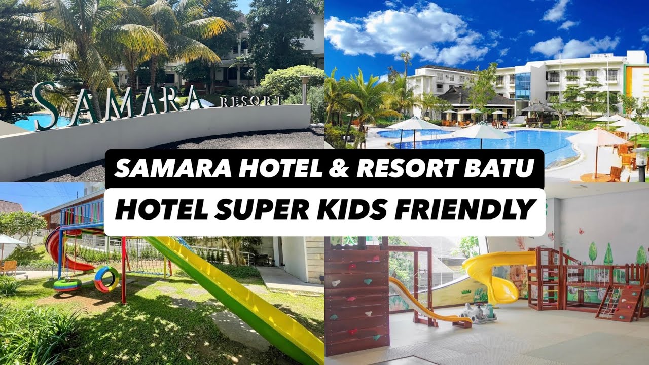 STAYCATION DI HOTEL SUPER KIDS FRIENDLY SAMARA HOTEL & RESORT BATU
