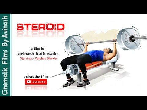 STEROID  a silent short film II By Avinash Kathawale II Cinematic Films & Videos