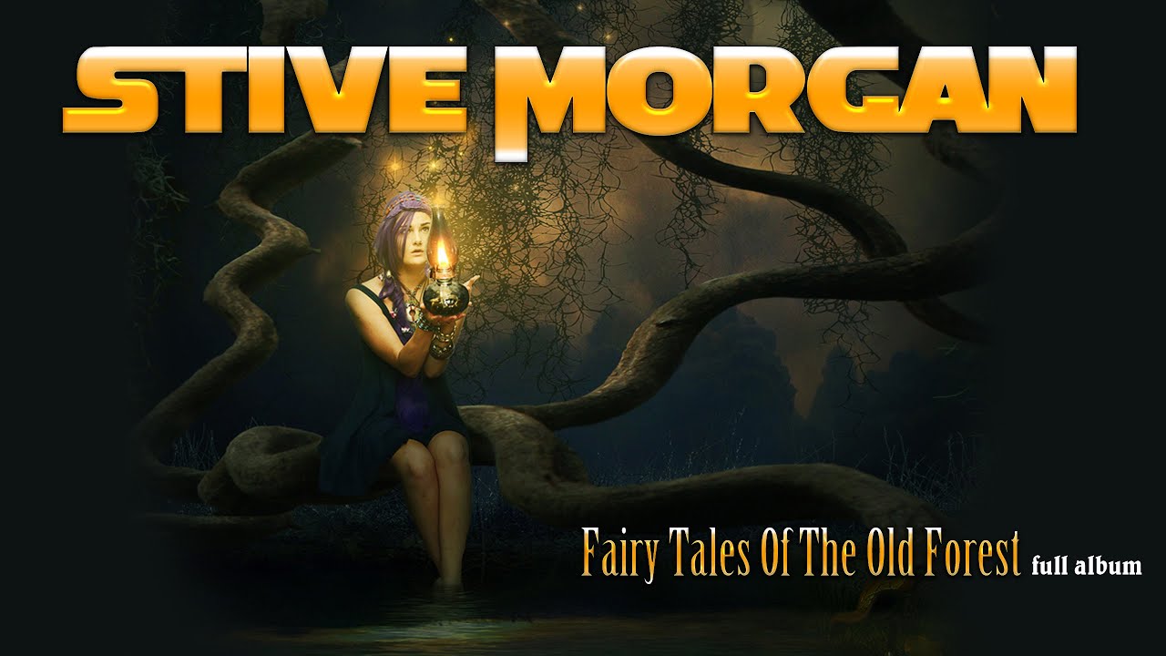 Stive Morgan - Fairy Tales of the Old Forest (album 2021)