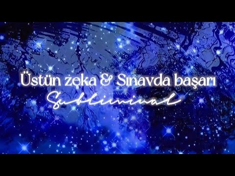 Üstün zeka & Sınavda başarı Subliminal