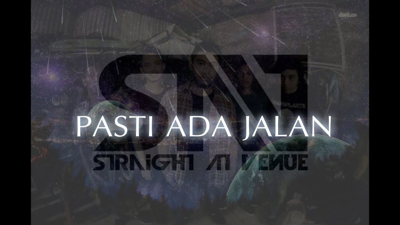 STRAIGHT AT VENUE - Pasti Ada Jalan