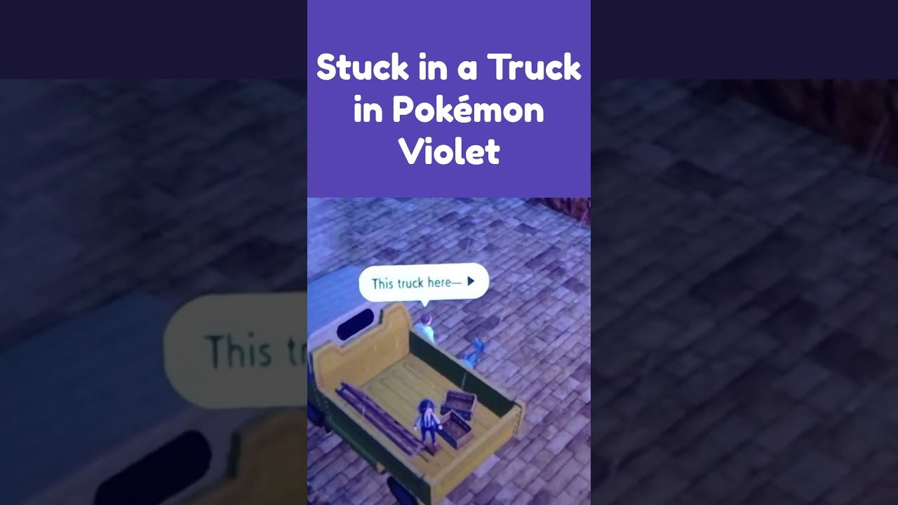 Stuck in a Truck in Pokémon Violet #shorts #pokemonviolet