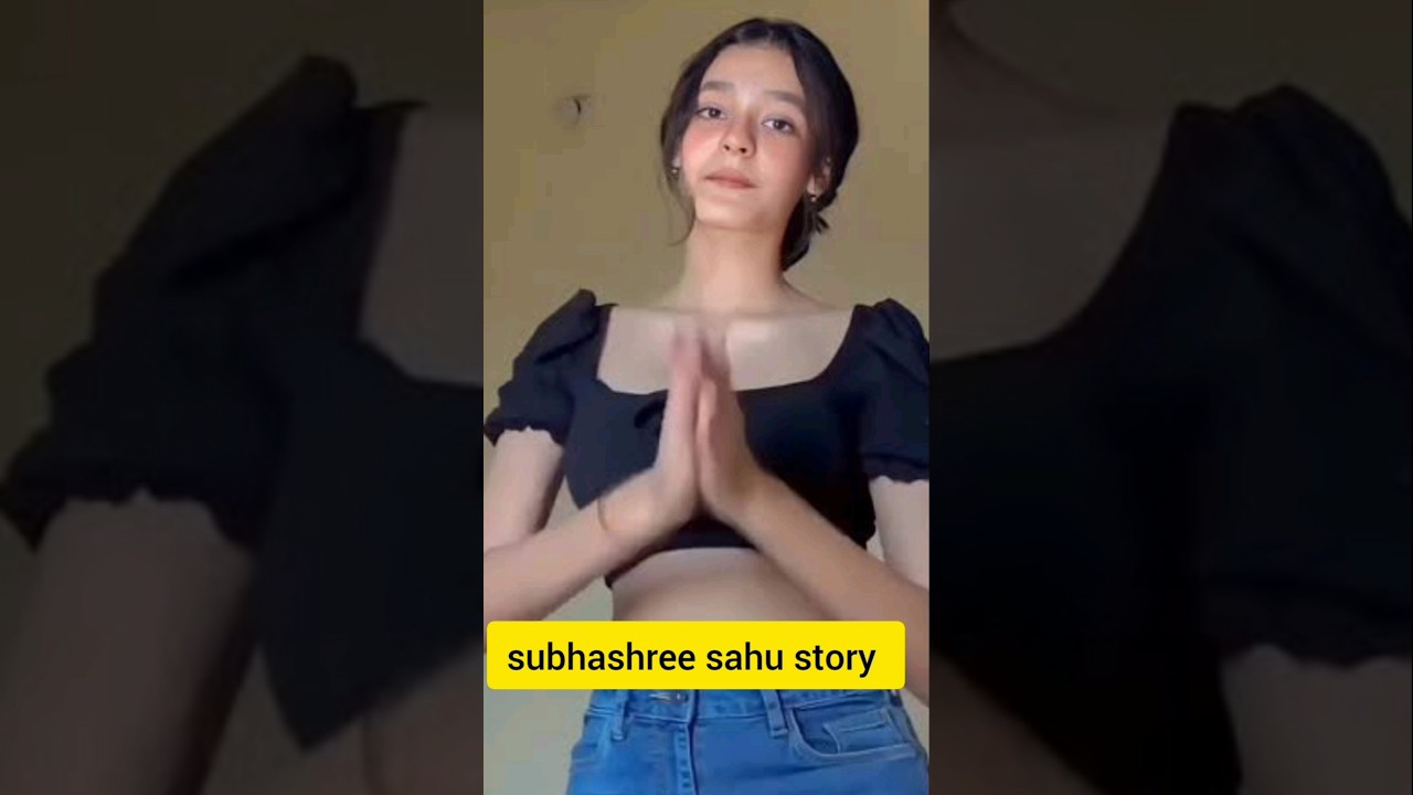 subhashree sahu Story