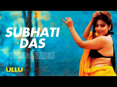 Subhati Das Uncut Web Series List 2025 | Subhati Das All Web Series Name
