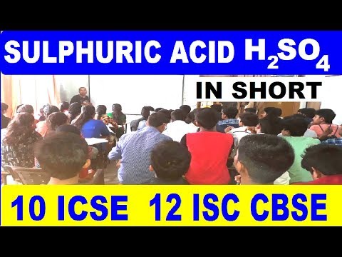 Sulphuric Acid : ICSE Class 10 , ISC Class 12 (P Block)