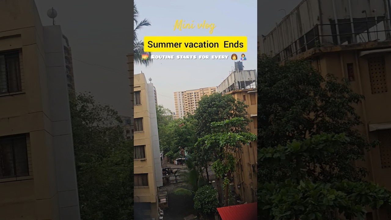 Summer vacation ends 😌 Mom duty starts | mini vlog #minivlog #healthylifestyle #shorts