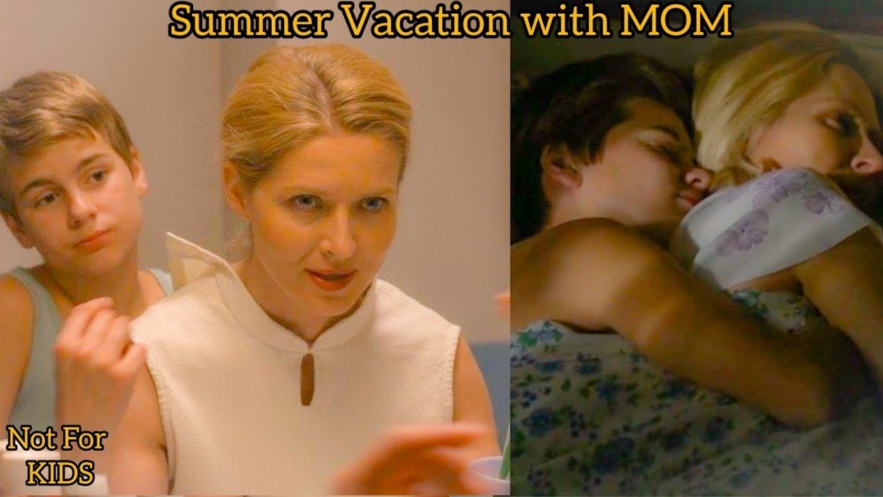 Summer Vacation With Mom Hollywood Movie Explained