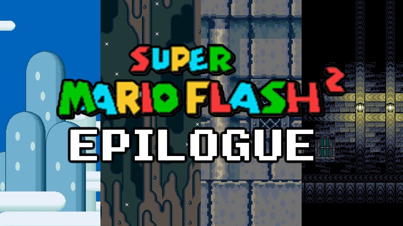Super Mario Flash - Epilogue