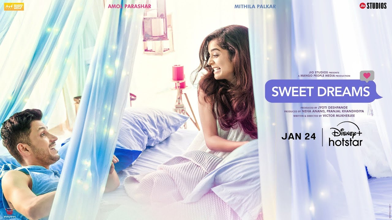 Sweet Dreams | Trailer| Mithila Palkar | Amol Parashar | Meiyang Chang | Hotstar | Jan 24