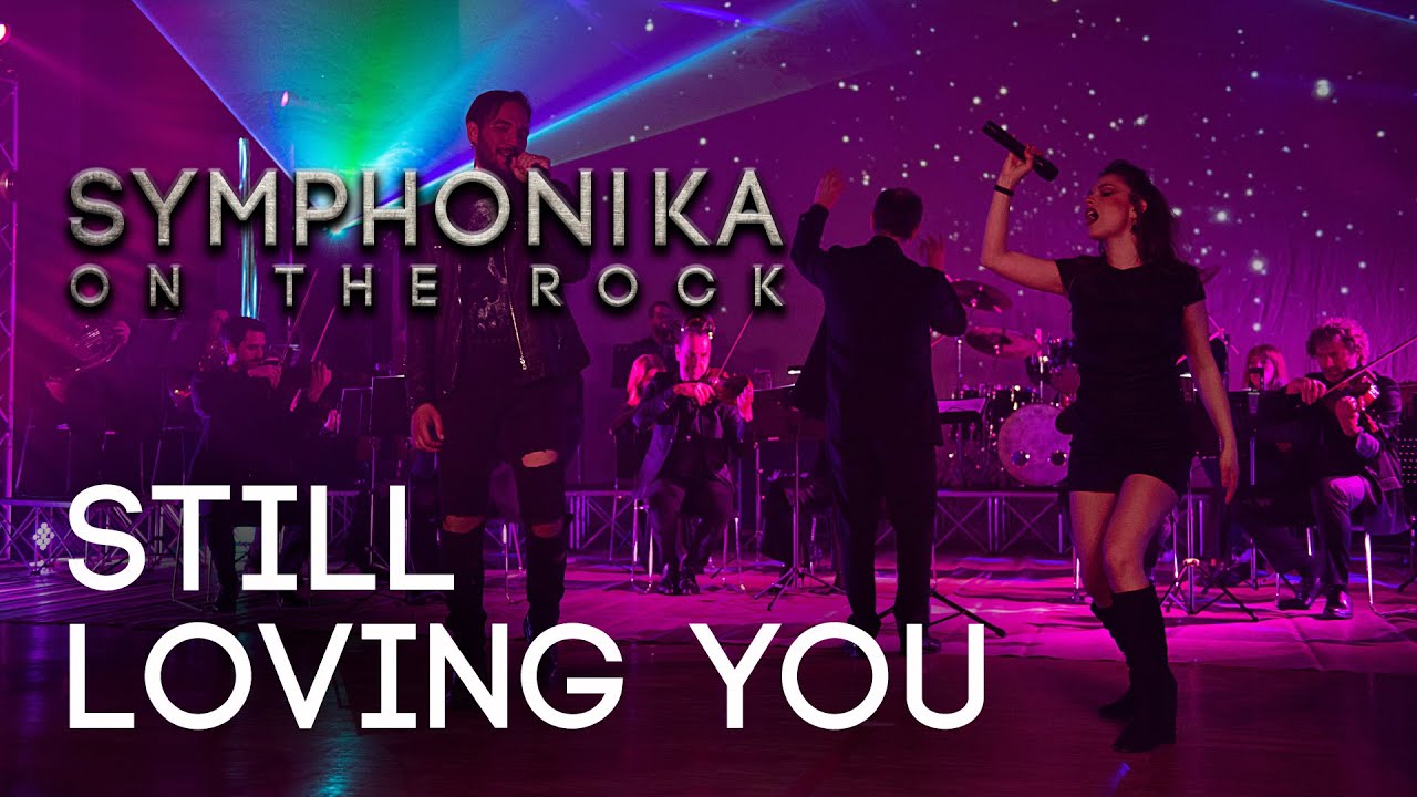 SYMPHONIKA ON THE ROCK - Still Loving You | Scorpions Cover - Rock Orchestra