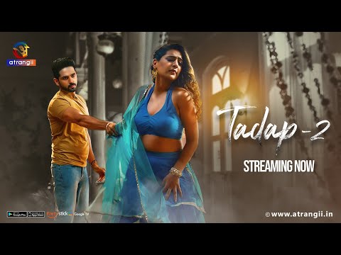 Tadap - 02 | Streaming Now | Exclusively On Atrangii App #lovestory