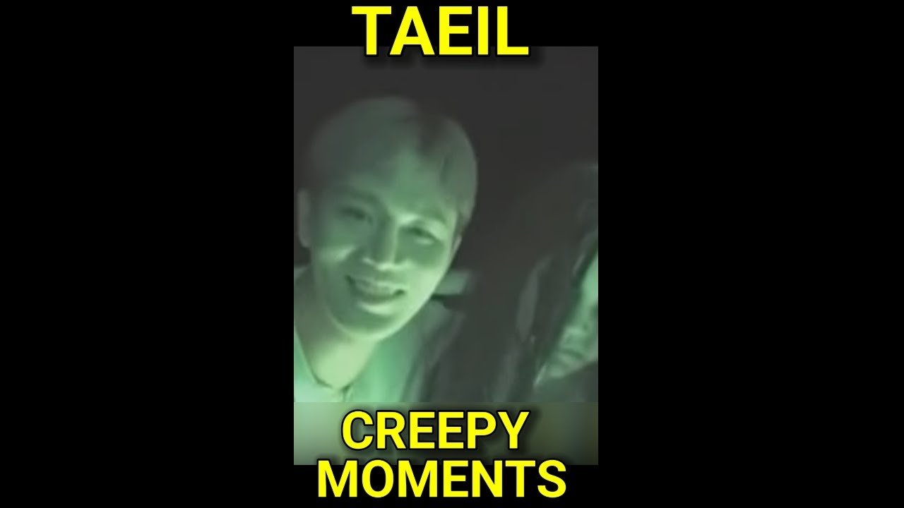 TAEIL’s Creepiest Moments