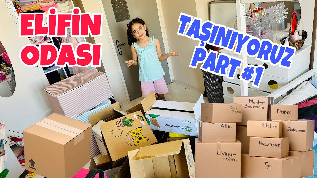 TAŞINIYORUZ !! PART 1 !! |ELİF SİNEMİN ODASINI TOPLADIK !!