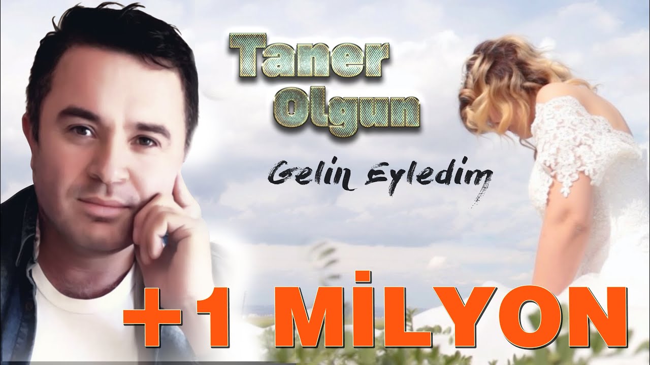Taner Olgun - Gelin Eyledim