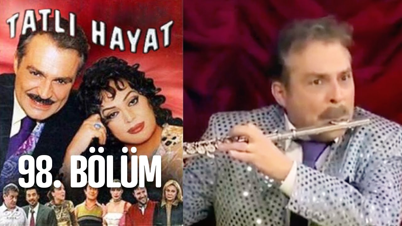 Tatlı Hayat 98. Bölüm