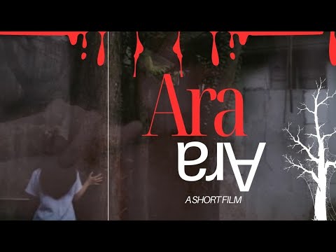 Teaser - Ara (A short film video)